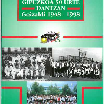 Gipuzkoa 50 Urte Dantzan: Giozaldi 1948-1998
