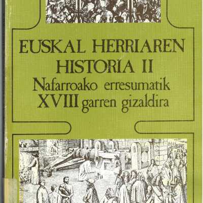 Euskal Herriaren historia II : Nafarroako erresumatik XVIIIgarren gizaldira