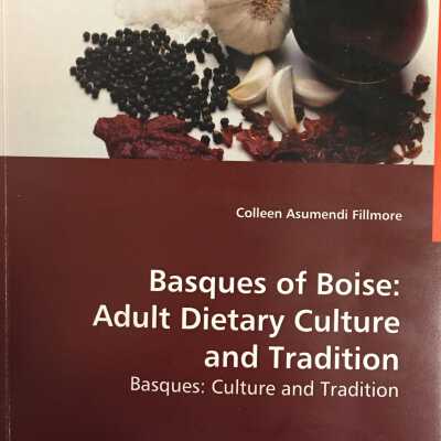 Basques of Boise: Adult Dietary Culture and Tradition