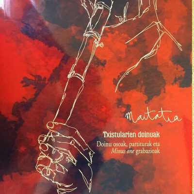 Maitatia : Txistularien doinuak , doinu osoak, partiturak eta minus one grabazioak