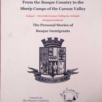 From the Basque country to the sheep camps of the Carson Valley = Eskual-herritik Carson Valley-ko artzain kanpamendurat ; the personal stories of Basque immigrants