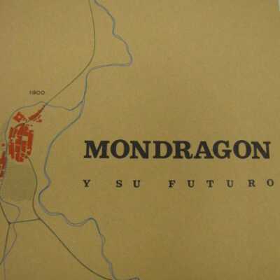 Mondragon y se futuro