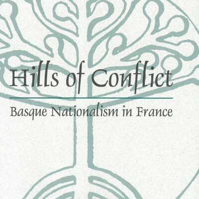 Hills of Conflict: Basque Nationalism in France