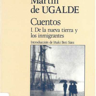 Cuentos: I. De la nueva tierra y los immigrantes