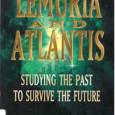 Lemuria and Atlantis: Studying the Past to Survive the Future