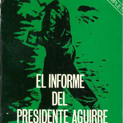 El Informe del Presidente Aguirre