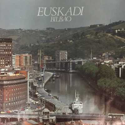 Euskadi : Bilbao