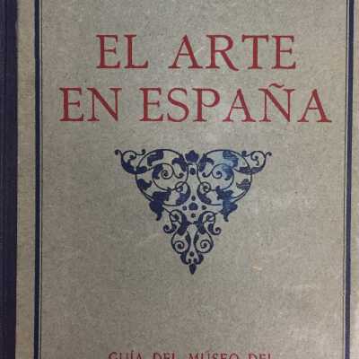 El arte en Espana; guia museo del Palacio nacional
