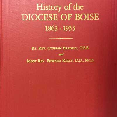 History of the Diocese of Boise 1863 - 1952