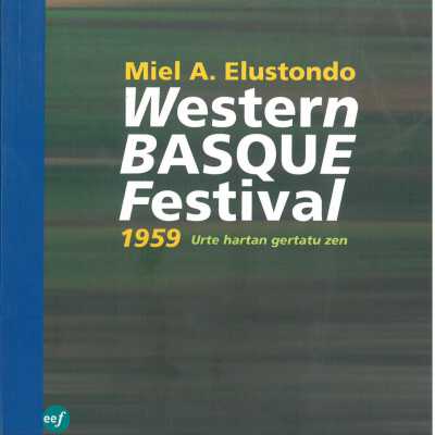 Western Basque Festival : 1959, urte hartan gertatu zen