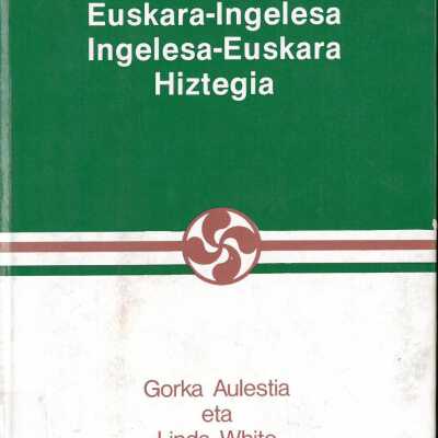 Euskara-Ingelesa ; Ingelesa-Euskara Hiztegia