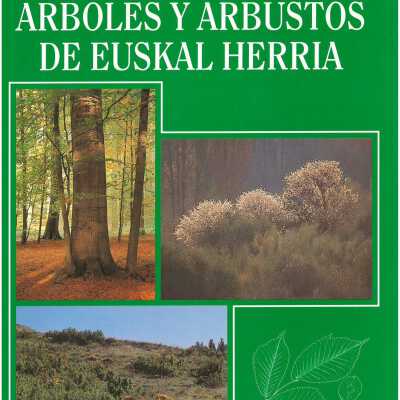 Guia de los Arboles y Arbustos de Euskal Herria