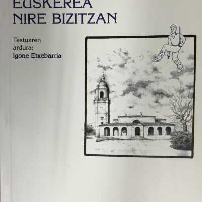 Euskerea nire bizitzan
