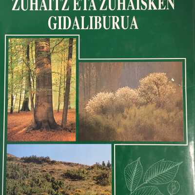 Euskal Herriko zuhaitz eta zuhaisken gidaliburua