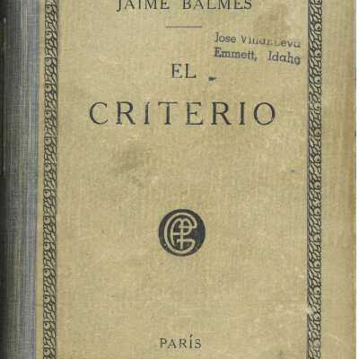 El Criterio, por Don Jaime Balmes, ... Nueva edicion.