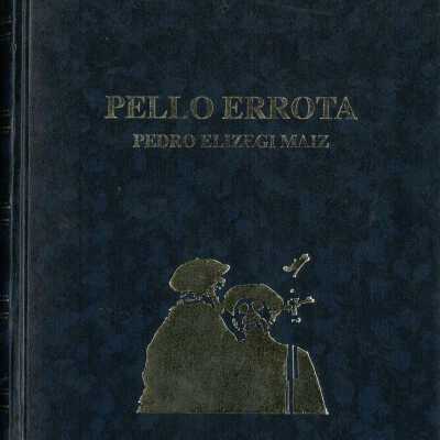 Pello Errota : Pedro Elizegi Maiz (1840-1919)