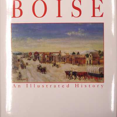 Boise, an illustrated history