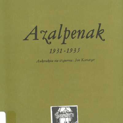 Azalpenak : 1931-1935 / "Lauaxeta" Urkiaga'tar Estepan ; aukeraketa eta itzaurrea, Jon Kortazar.