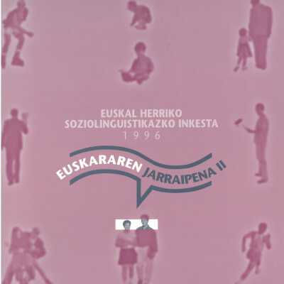 Euskararen jarraipena II : Euskal Herriko soziolinguistikazko inkesta 1996