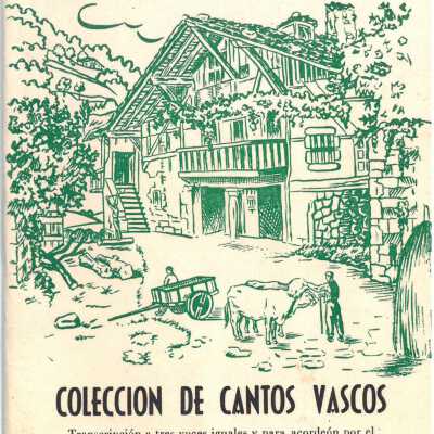 Coleccion de cantos vascos : transcripcion a tres voces iguales y acordeon por el Maestro Bengoa. Cuaderno 2.