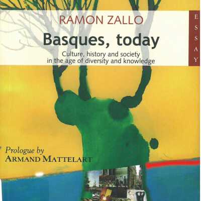 Basques, today: Culture, history and society in the age of diversity and knowledge