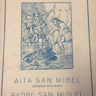 Aita San Migel : (eresidun antz-irudia) = Padre San Miguel : (estampa lirica)
