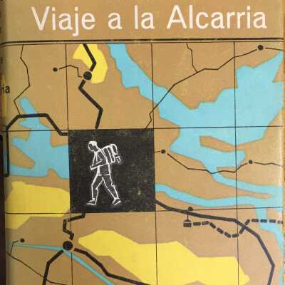 Viaje a La Alcarria; con los versos de su Cancionero,