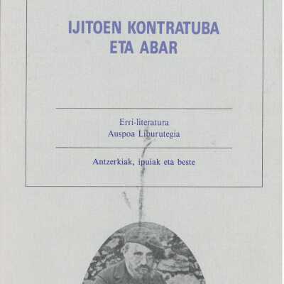Ijitoen kontratuba eta abar : (Antzorkiak, ipuiak eta beste)
