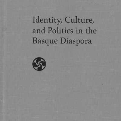Identity, Culture, and Politics in the Basque Diaspora