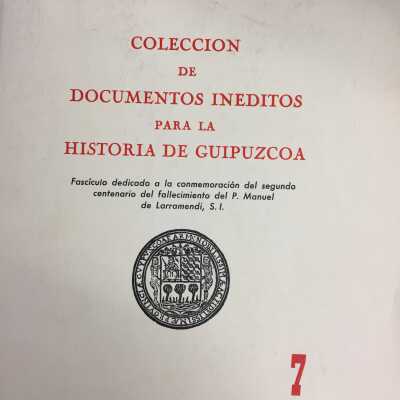 Coleccion de Documentos Ineditos para la Historia de Guipuzcoa