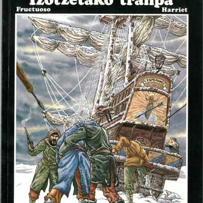 Justin Hiriart : izotzetako tranpa