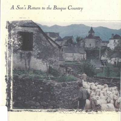 The Land of My Fathers: A Son's Return to the Basque Country