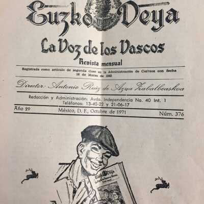Euzko Deya : La Voz de los Vascos en Mexico / Euzko Deya : La Voz de los Vascos
