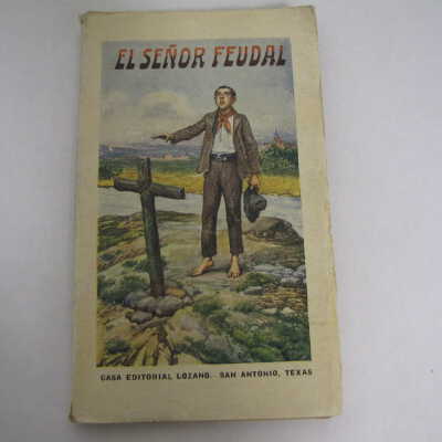 El Senor feudal : novela original