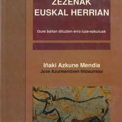 Zezenak Euskal Herrian : gure baitan dituzten erro luze-ezkutuak