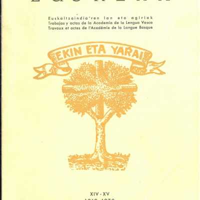 Euskera : Euskaltzaindiaren lan eta agiriak = trabajos y actas de la Real Academia de la Lengua Vasca = travaux et actes de l'Academie de la Langue Basque.