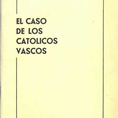 El Caso de los catolicos vascos