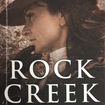 Rock Creek : water, risk & grit
