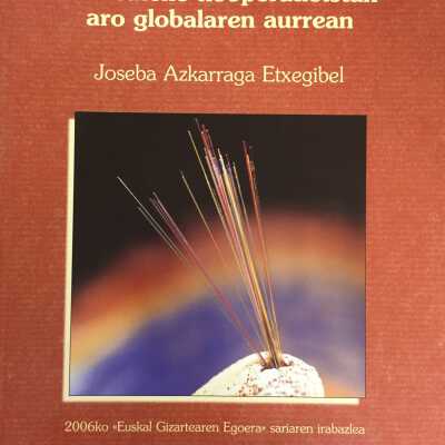 Nor bere patroi : Arrasateko kooperatibistak aro globalaren aurrean