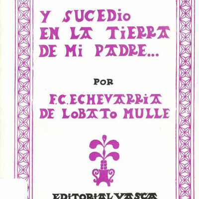 Y Sucedio en La Tierra De Mi Padre (presencias de ayer)