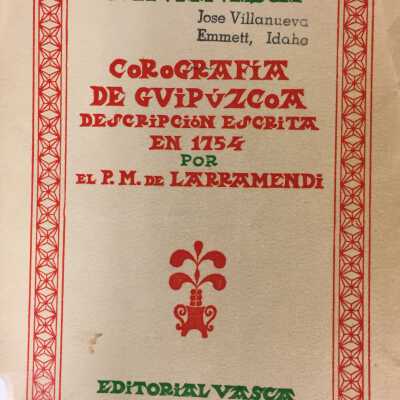 Corografia de Guipuzcoa: Description escrita en 1754 (de la muy noble y muy leal)