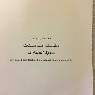 An Account of Tortures and Atrocities in Fascist Spain