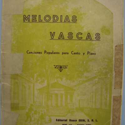 Melodias Vascas: Canciones Populares para Canto y Piano