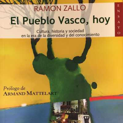 El pueblo vasco, hoy : cultura, historia y sociedad en la era de la diversidad y del conocimiento