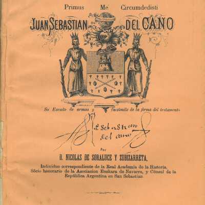 Gloria y gratitud al inmortal autor del Primus me circumdedisti, Juan Sebastia´n del Cano.