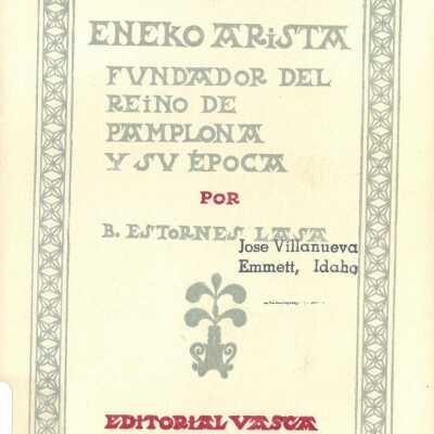 Eneko Arista: Fundador Del Reino De Pamplona y su Epoca