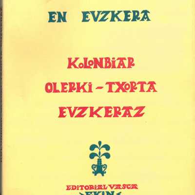 Parnaso colombiano en euzkera = Kolonbiar olerki-txorta euzkeraz