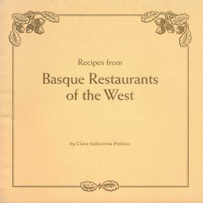 Recipes from Basque Restaurants of the West