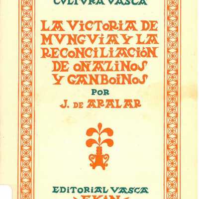 La Victoria de Munguia y la Reconciliacion de Onazinos y Ganboinos