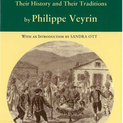 The Basques of Lapurdi, Zuberoa, and Lower Navarre : their history and their traditions